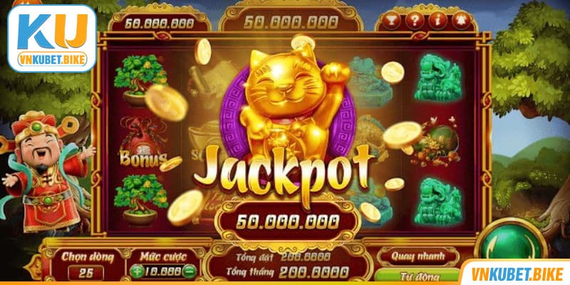 Quay hũ săn Jackpot khủng