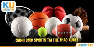 CMD Sports - Sảnh Thể Thao Cực Chất Lượng Tại Kubet