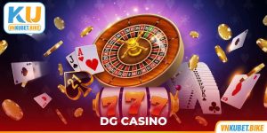 DG Casino – Sân Chơi Cá Cược Được Săn Đón Nhất Tại Kubet