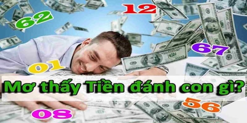 Mơ thấy tiền mang đến may mắn và tài lộc