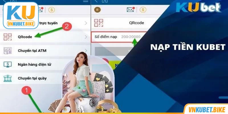 Hướng dẫn hình thức nạp tiền Kubet online dành cho newbie 