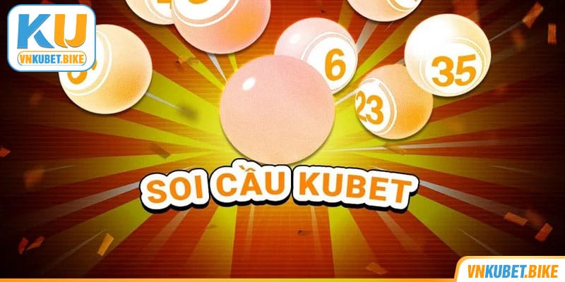 TÍnh năng soi cầu Kubet cực hữu ích